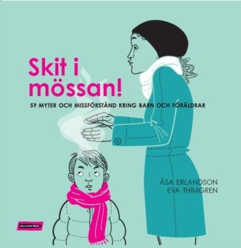 Skit i mössan av Åsa Erlandsson
